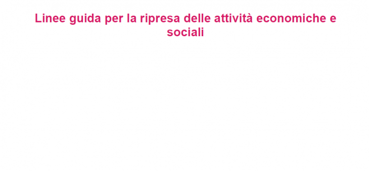 Linee guida per la ripresa delle attività economiche e sociali